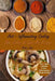 Anti - Inflammatory Cooking: Slow Cooker & Spice Mix Recipes by Peter Voit