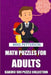 Math Puzzles For Adults: Kakuro 9x9 Puzzle Collection by Mike Petterson