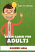 Brain Games For Adults: Kakuro 10x10 by Mike Petterson