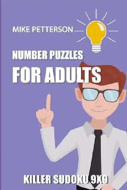 Number Puzzles For Adults: Killer Sudoku 9x9 by Mike Petterson