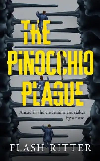 The Pinocchio Plague by Flash Ritter