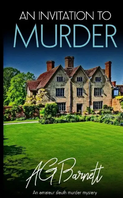 An Invitation to Murder: An Impossible Crime with One Clear Prime Suspect; Herself. by Barnett, A. G.