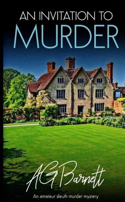 An Invitation to Murder: An Impossible Crime with One Clear Prime Suspect; Herself. by Barnett, A. G.