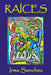 Raíces by Sanchez, Irma E.