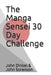 The Manga Sensei 30 Day Challenge: The Fundamentals of Japanese Broken Down Over 30 Days by John Sorenson