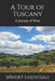 A Tour of Tuscany: A Journey of Wine by Winery Essentials