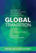 Global Transition: Food Marketing - Plant Protein Nutrition - Food Processing - Cell-biotechnology - Food Security - Healthcare - Socio-e by Henk Hoogenkamp