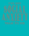 I've Got Social Anxiety Talk to Me by Paul Doodles