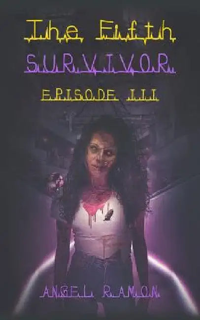 The Fifth Survivor: Episode 3 by Angel Ramon