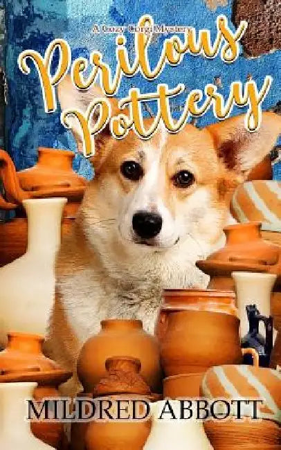Perilous Pottery by Mildred Abbott