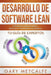 Desarrollo de Software Lean: Estrategias Para Poner En Práctica Y Maximizar La Eficiencia: Tu Guía de Expertos by Metcalfe, Gary