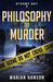Philosophy of Murder: A Murder Mystery with an Astrological Touch by Marian Hanson