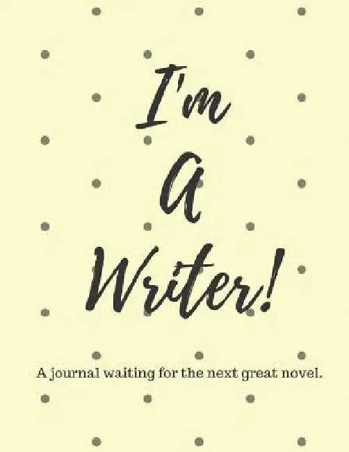 I'm a Writer by Iron Clan Press
