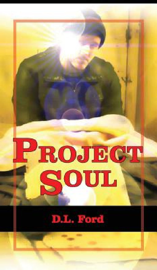 Project Soul by D. L. Ford