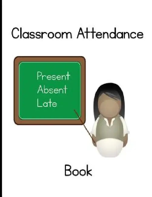 Classroom Attendance Book by Tiffany Wilson