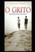 O Grito: Uma História de Amor E Preconceito by Costa, Wilson