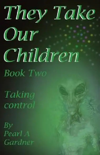 Taking Control by Pearl a. Gardner