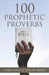 100 Prophetic Proverbs by Joseph L. Prude