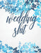 Wedding Shit: You Got This. Organize, Plan & Prepare the Best Damn Day of Your Life. by Wedding Squad