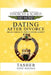 Divorced and Scared No More!: Dating After Divorce: From Lemons to Zesty Lemon Sorbet by Tony Haynes