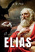 A Vida do Profeta Elias by Pink, A. W.