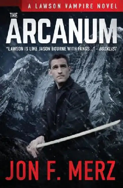 The Arcanum: A Supernatural Espionage Urban Fantasy Series by Jon F. Merz