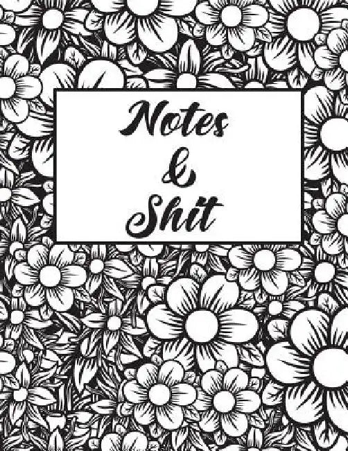 Notes & Shit by Erik Watts