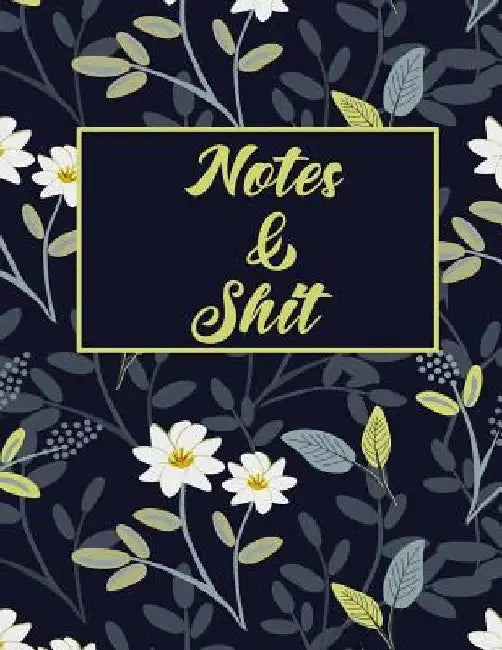 Notes & Shit by Erik Watts