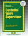 Custodial Work Supervisor by Passbooks
