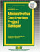 Administrative Construction Project Manager by Passbooks