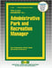 Administrative Park and Recreation Manager by Passbooks