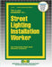 Street Lighting Installation Worker by Passbooks