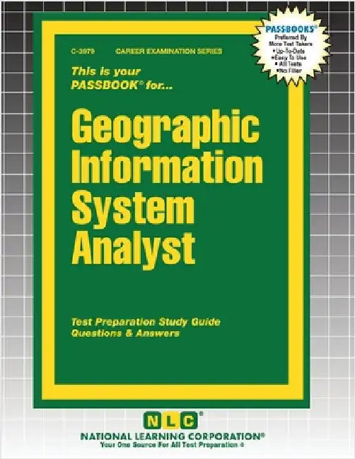 Geographic Information System Analyst by Passbooks