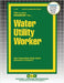 Water Utility Worker by Passbooks
