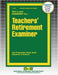 Teachers' Retirement Examiner by Passbooks