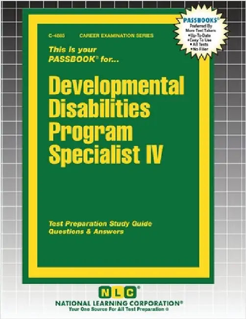 Developmental Disabilities Program Specialist IV by Passbooks