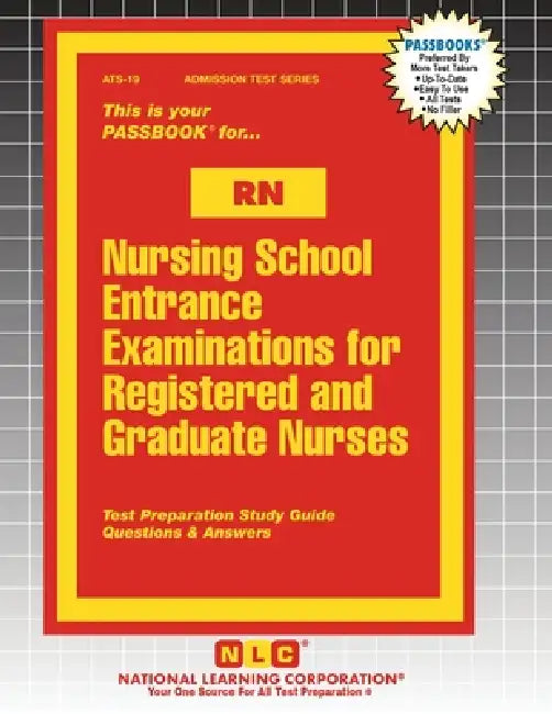 Nursing School Entrance Examinations for Registered and Graduate Nurses (RN) by Passbooks