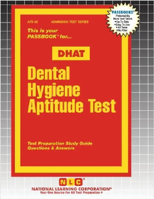 Dental Hygiene Aptitude Test (DHAT) by Passbooks