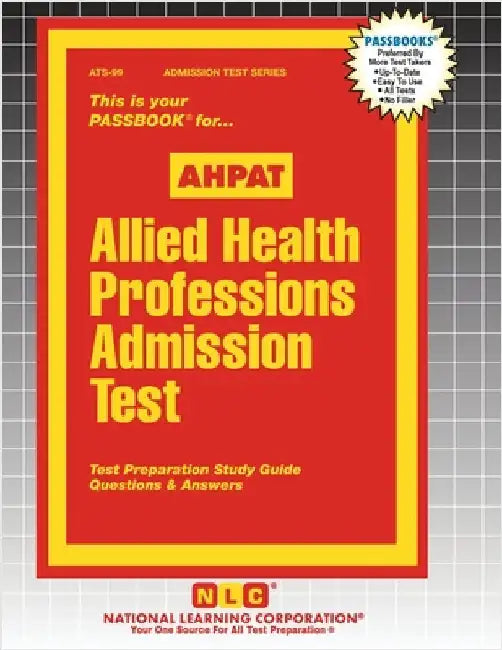 Allied Health Professions Admission Test (AHPAT) by Passbooks