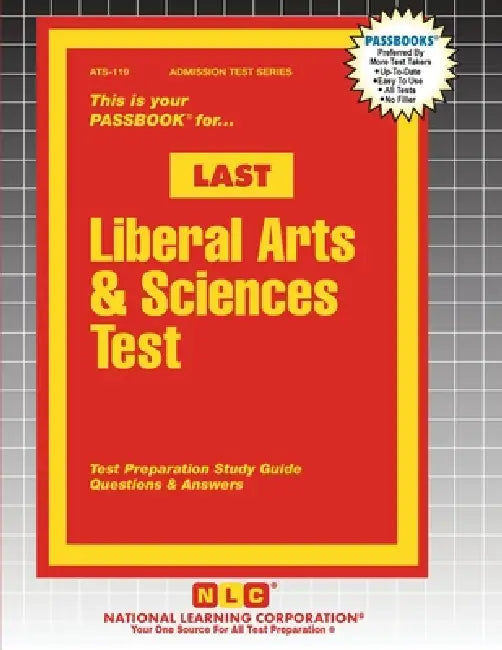 Liberal Arts & Sciences Test (LAST) by Passbooks