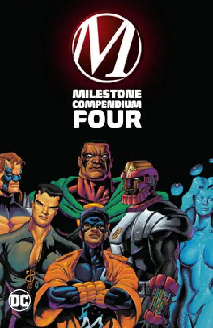 Milestone Compendium Four by Dwayne McDuffie