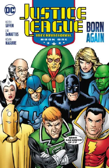 Justice League International Book One: Born Again (2025 Edition) by J. M. Dematteis
