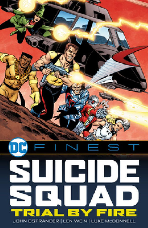 DC Finest: Suicide Squad: Trial by Fire by John Ostrander
