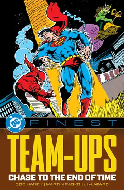 DC Finest: Team-Ups: Chase to the End of Time by Bob Haney