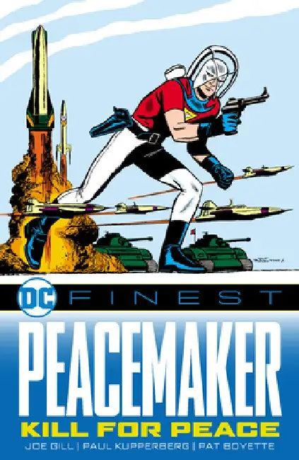 DC Finest: Peacemaker: Kill for Peace by Joe Gill