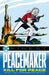 DC Finest: Peacemaker: Kill for Peace by Joe Gill