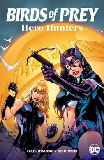 Birds of Prey: Hero Hunters by Dylan Horrocks