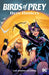 Birds of Prey: Hero Hunters by Dylan Horrocks