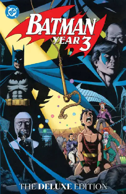 Batman: Year Three: The Deluxe Edition by Marv Wolfman