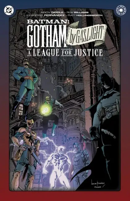 Batman: Gotham by Gaslight: A League for Justice by Andy Diggle, Leandro Fernandez
